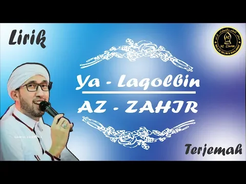 Download MP3 Ya Laqolbin Az-Zahir Lirik Arab + Latin + Terjemah