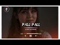 Download Lagu Pall pall 🎧 full song #palpal #newmusic 