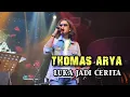 Download Lagu THOMAS ARYA - LUKA JADI CERITA (CLUB 360 SURABAYA)