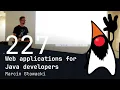 Web applications for Java developers - Marcin Glowacki