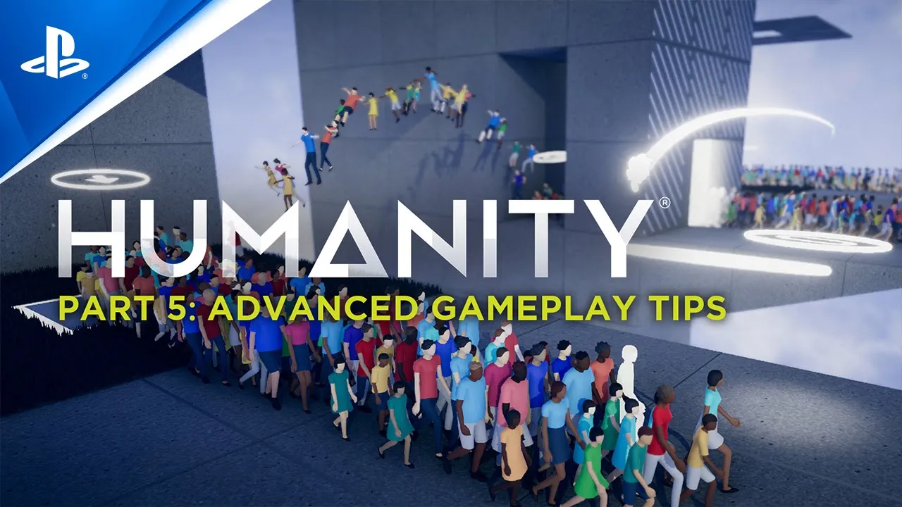 Humanity — игровой процесс, часть 5
