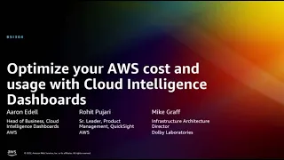 AWS re:Invent 2022 - Optimize your AWS cost and usage with Cloud Intelligence Dashboards (BSI304)