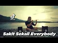 Download Lagu DJ STEREO LOVE × SAKIT SEKALI EVERYBODY × SULING DAMON (DJ DESA REMIX.DJ BTSM REMIX)