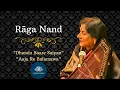 Lagu Raga Nand | Gaansaraswati Kishori Amonkar | Dhundu Baare Saiyan \u0026 Aaja Re Balamawa