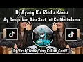Download Lagu DJ AY DENGARKAN AKU SAAT INI KU MERINDUMU || DJ AYANG AKU RINDU KAMU RAFI INOCI VIRAL TIKTOK