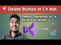 Delete Button In C Delete Button Operation In C Net Using SQL Server