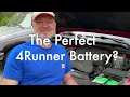 The Perfect 4runner Battery