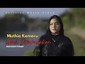 Download Lagu MUTHIA KAMARU // USAH DIPAMAINKAN ( Official Musik Video )