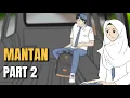 Download Lagu MANTAN PART 2 - Animasi Sekolah