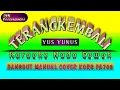 KARAOKE TERANG KEMBALI - Yus yunus@DVN ENTERTAIMENT COVER KORG PA700