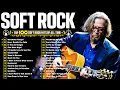 Download Lagu Eric Clapton, Elton John, Lionel Richie, Bee Gees, Phil Collins | Soft Rock Love Songs 70s 80s 90s