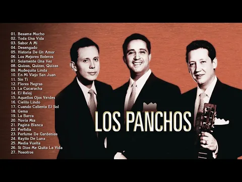 Download MP3 Collection The Best of  Los Panchos - Greatest Hits Songs Of Los Panchos