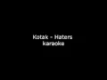 Download Lagu Kotak - Haters (karaoke + lirik)