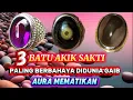 Download Lagu KISAH !! 3 BATU AKIK SAKTI AURA MEMATIKAN KECUBUNG UNGU GALEH KELOR POSIL NAGASARI