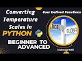 3 10 Converting Temperature Scales Python User Defined Function Examples knowledge4skill