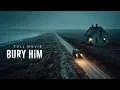 Lagu A Movie That Keeps You in Suspense Until the Very Last Minute | Bury Him | Watch Free