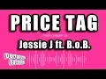 Download Lagu Jessie J ft. B.o.B. - Price Tag (Karaoke Version)