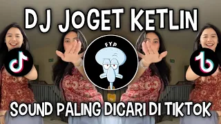 dj joget ketlin holic viral sound on tiktok 