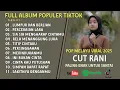 Download Lagu CUT RANI LUMPUR DAN BERLIAN | PERSINGGAHAN FULL ALBUM ENAK DI DENGAR 2025