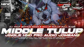 dj trap battle middle nulup nulup full bass jingle hnd pro audio jombang hks project 