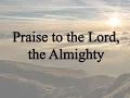 Download Lagu Praise to the Lord, the Almighty (Nockels, Hymn with Lyrics, Contemporary)