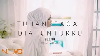 Download FIENA - Tuhan Jaga Dia Untukku (Official Lyric Video) MP3