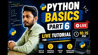 Python Basics Part 6 Live Tutorial for Absolute Beginners