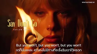 THAISUB Taylor Swift Say Don T Go Taylor S Version From The Vault แปลเพลง Taylorswift 