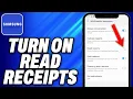 How To Turn On Read Receipts On Samsung - Easy Fix