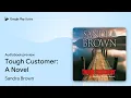 Tough Customer A Novel by Sandra Brown book