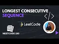 NeetCode150 - LONGEST CONSECUTIVE SEQUENCE Arrays LEETCODE Medium Level Question DSA Python