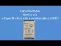 Tech Note 056 - ESP32 ePaper Weather Station using serial UART display with Code