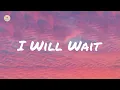 Download Lagu Mumford \u0026 Sons - I Will Wait (lyric video)