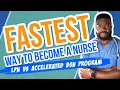 Fastest Way to Become a Nurse LPN vs Accelerated BSN Program