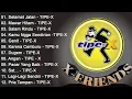 Lagu Tipe - X  Album Terbaik | Nostalgia Lagu Hits Terbaik \u0026 Terpopuler Sepanjang Masa