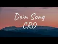 CRO - Dein Song (Lyrics)