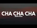 Bruno Mars - Cha Cha Cha (Lyrics)