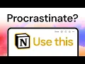 Notion Template for Procrastination Using Science