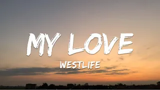 Download Westlife - My Love (Lyrics) MP3