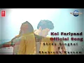 Download Lagu Koi Fariyaad - Shrey Singhal ft shahrukh kareem - Hindi song 2020 - Kundarki star - official song