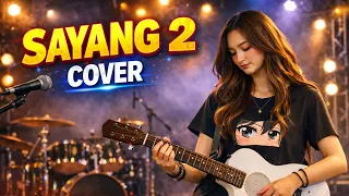 sayang 2 versi rock dut sayang2 