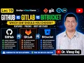 Lec 19 GitHub Vs GitLab Vs BitBucket