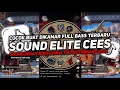 Download Lagu DJ SOUND ELITE CEES V5 COCOK BUAT BANTAI BANTAI MENGKANE JEDAG JEDUG VIRAL TIKTOK TERBARU 2025
