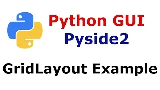 Python GUI Working With GridLayout Of Pyside2 Qt For Python