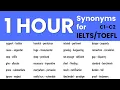 1 Hour Advanced Synonyms for IELTS TOEFL C1 C2 Vocabulary with Meanings Examples