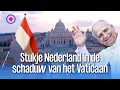 Lagu Stukje Nederland in de schaduw van het Vaticaan | KRO-NCRV