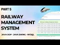 Railway Management System with GUI using Java Part 5