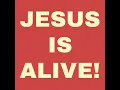 JESUS IS ALIVE (feat. Reagan James Broome)