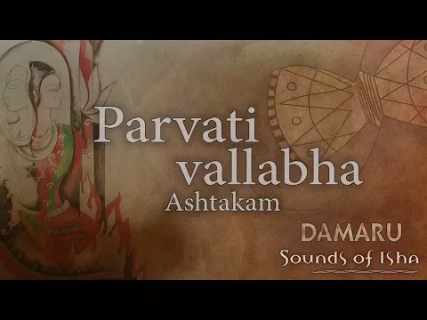 Download MP3 Parvati Vallabha Ashtakam | Damaru | Adiyogi Chants | Sounds of Isha