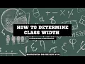 How to determine the class width Grouping data series
